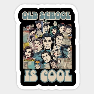 Old School Is Cool Comics Style Sticker